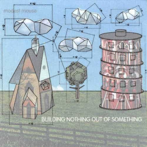 modest-mouse-building-nothing-out-of-something