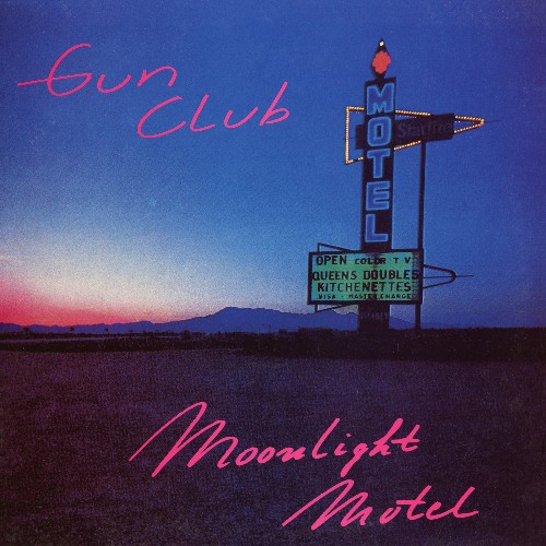 Gun Club - Moonlight Motel