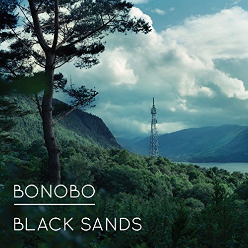 Bonobo – Black Sands