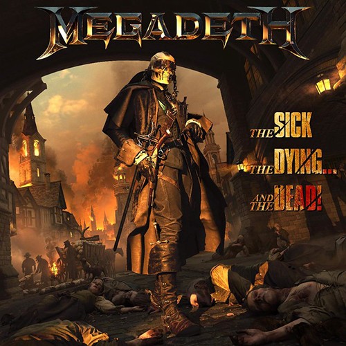 Megadeth – The Sick, The Dying...And The Dead!