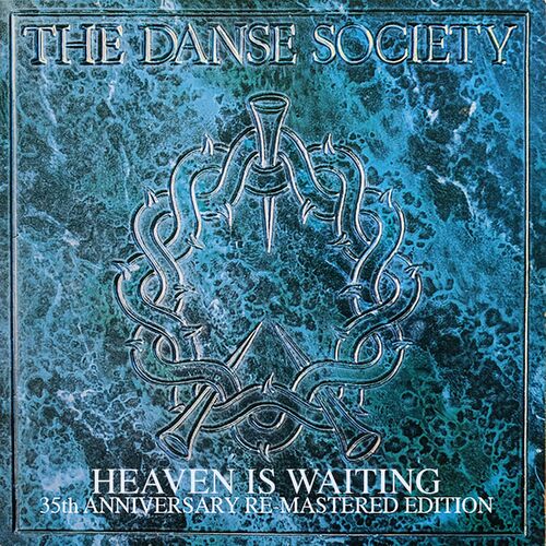 The Danse Society – Heaven Is Waiting