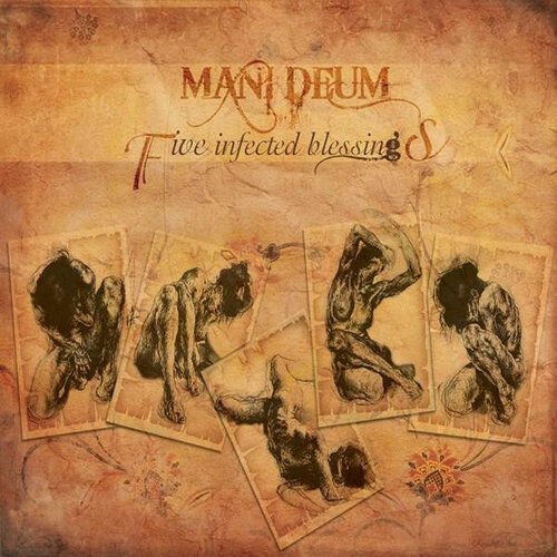 Mani Deum – Five Infected Blessings