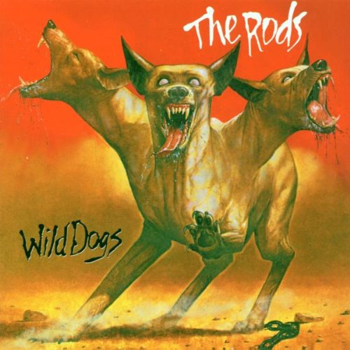The Rods – Wild Dogs