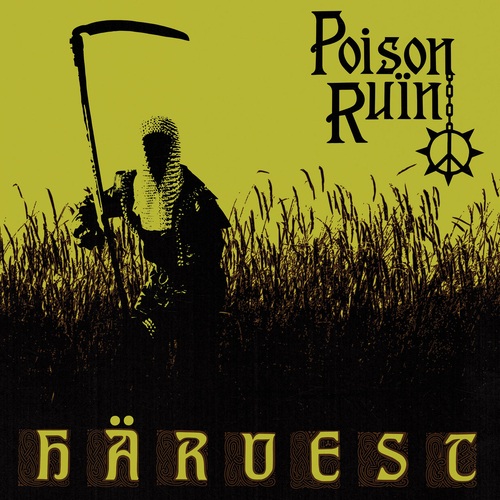 Poison Ruïn – Härvest