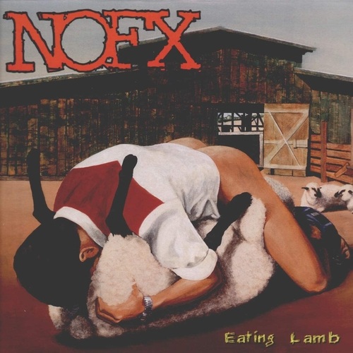 NOFX – Eating Lamb