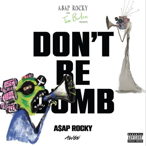 A$AP Rocky – Don’t Be Dumb