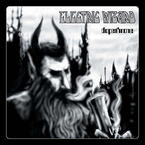 Electric Wizard – Dopethrone